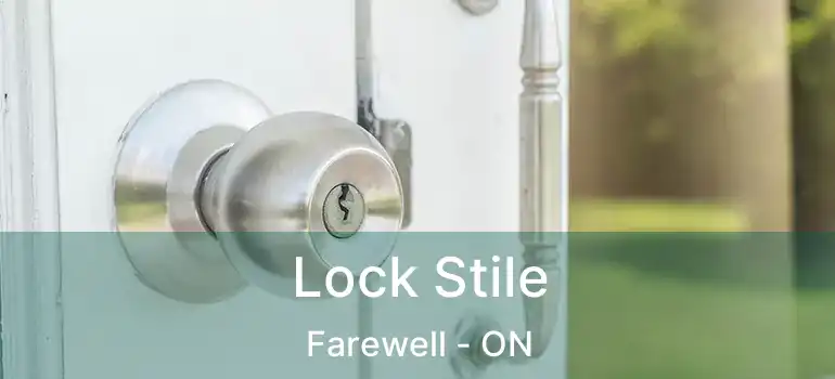 Lock Stile Farewell - ON