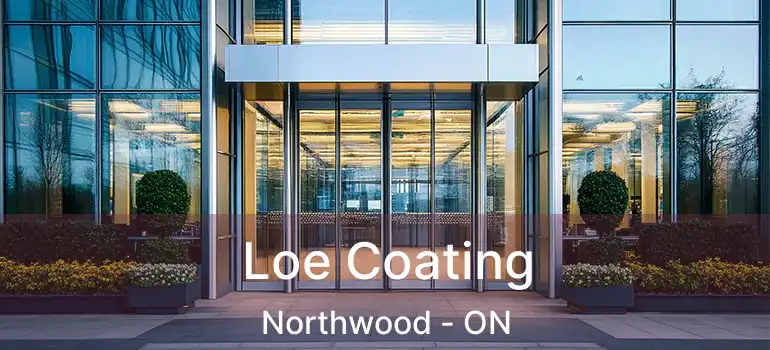  Loe Coating Northwood - ON