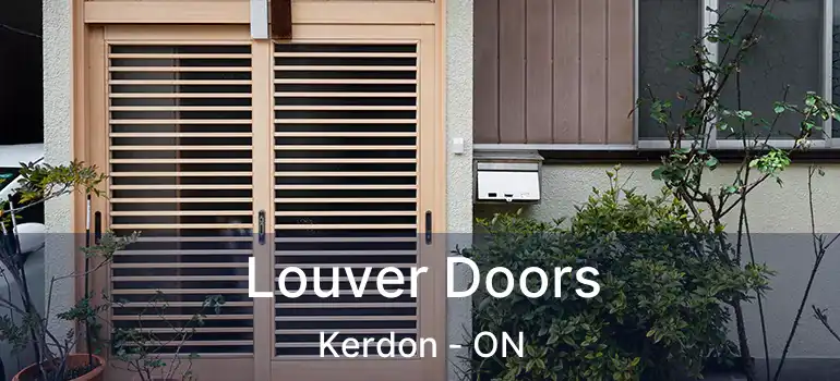 Louver Doors Kerdon - ON