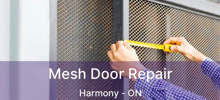 Mesh Door Repair Harmony - ON