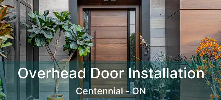  Overhead Door Installation Centennial - ON