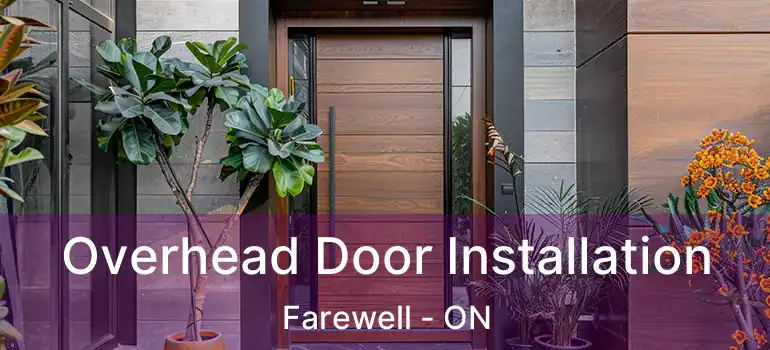 Overhead Door Installation Farewell - ON