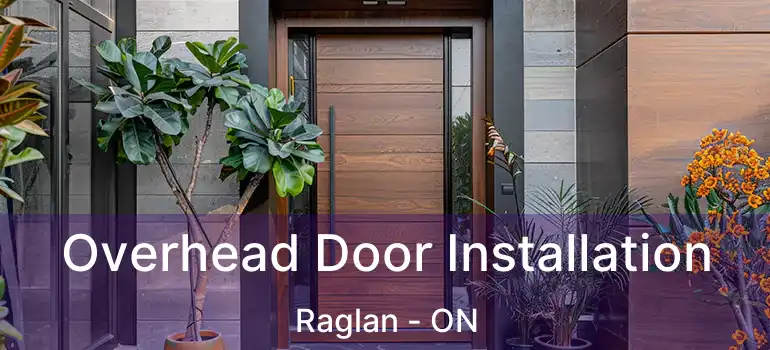  Overhead Door Installation Raglan - ON