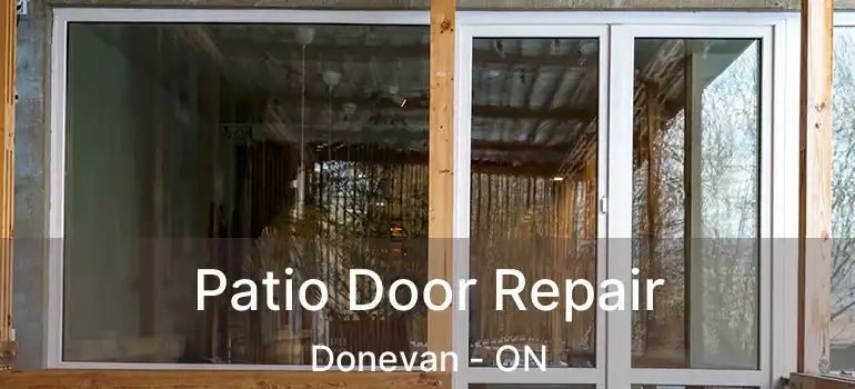 Patio Door Repair Donevan - ON