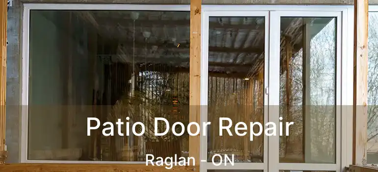 Patio Door Repair Raglan - ON