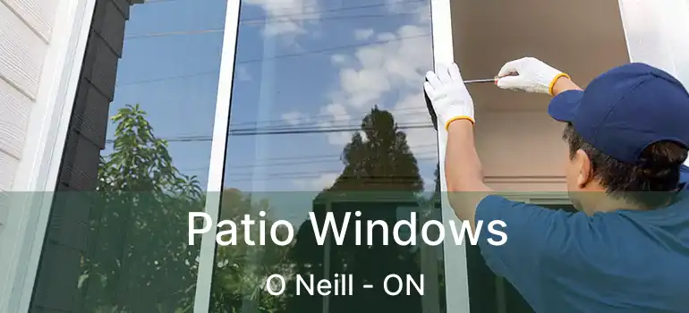  Patio Windows O Neill - ON