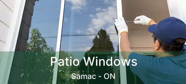  Patio Windows Samac - ON