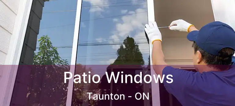  Patio Windows Taunton - ON