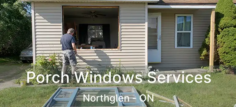  Porch Windows Services Northglen - ON
