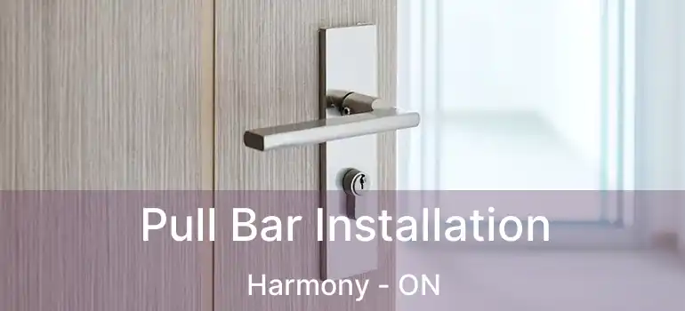 Pull Bar Installation Harmony - ON