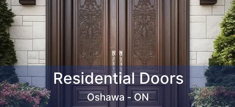 Residential Doors Oshawa - ON