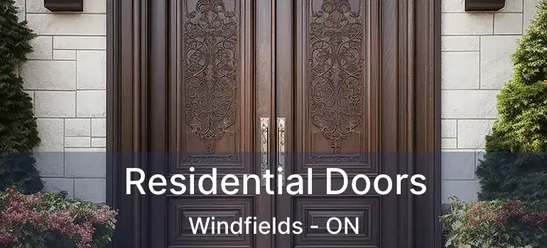 Residential Doors Windfields - ON