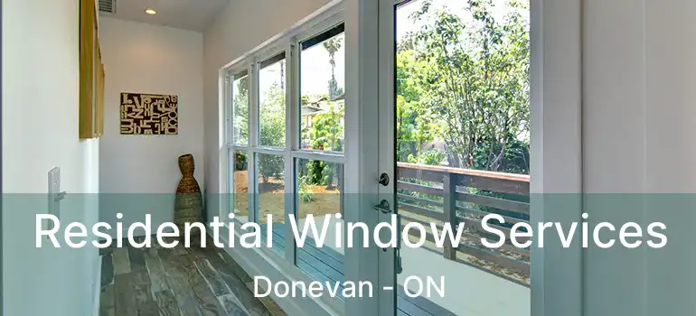 Residential Window Services Donevan - ON