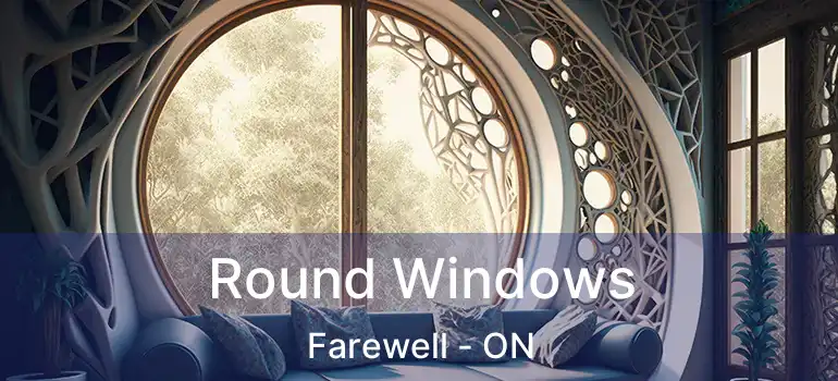  Round Windows Farewell - ON