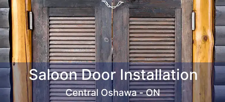  Saloon Door Installation Central Oshawa - ON
