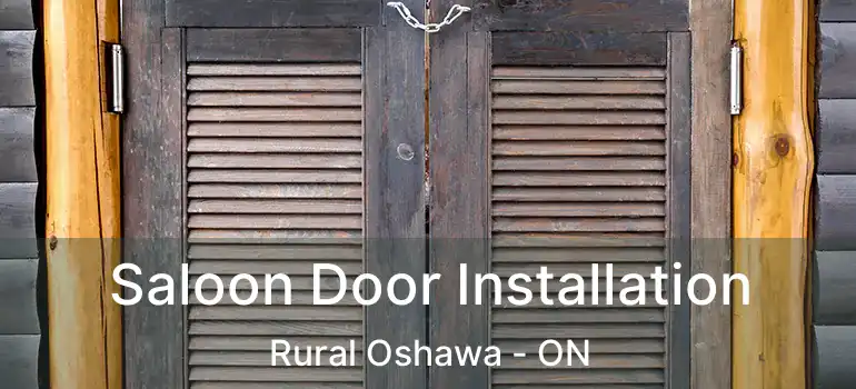  Saloon Door Installation Rural Oshawa - ON