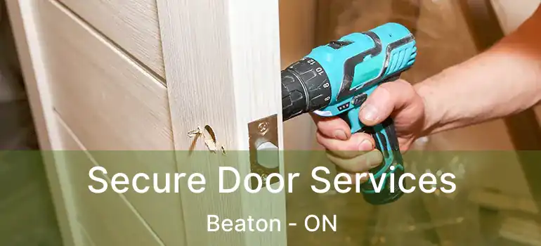 Secure Door Services Beaton - ON