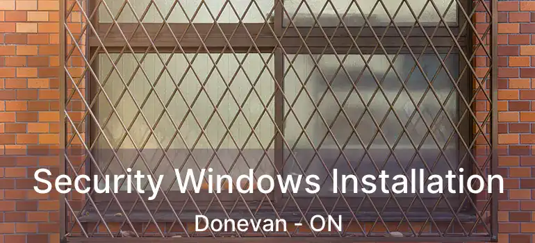  Security Windows Installation Donevan - ON