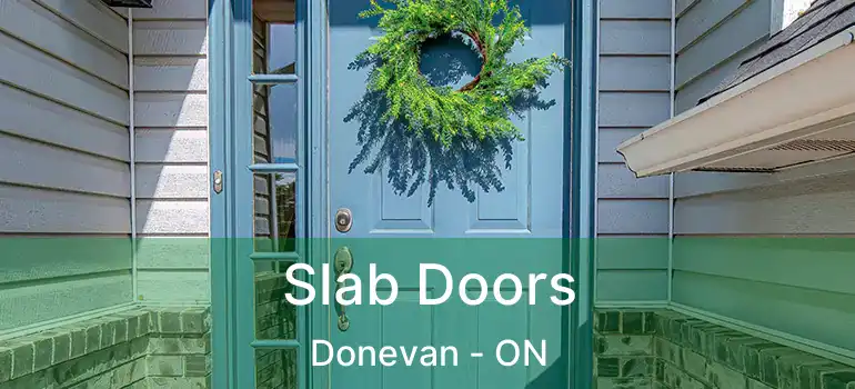  Slab Doors Donevan - ON