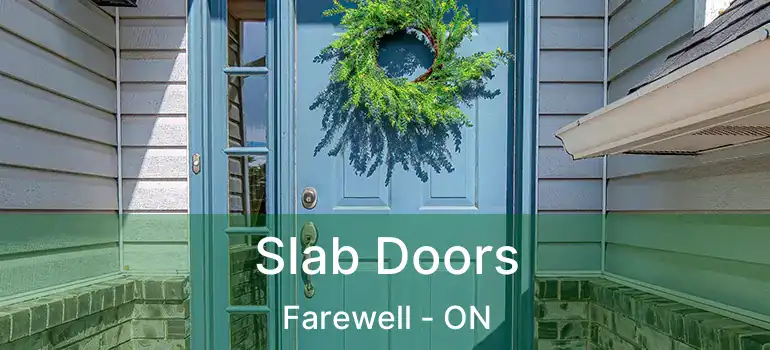 Slab Doors Farewell - ON