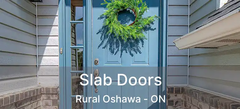  Slab Doors Rural Oshawa - ON