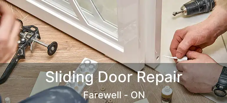  Sliding Door Repair Farewell - ON