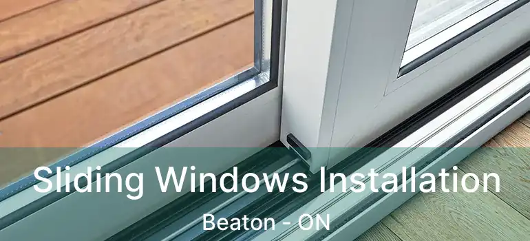  Sliding Windows Installation Beaton - ON