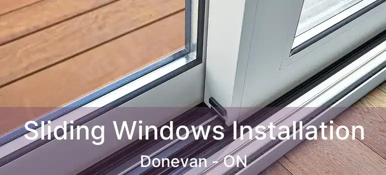  Sliding Windows Installation Donevan - ON
