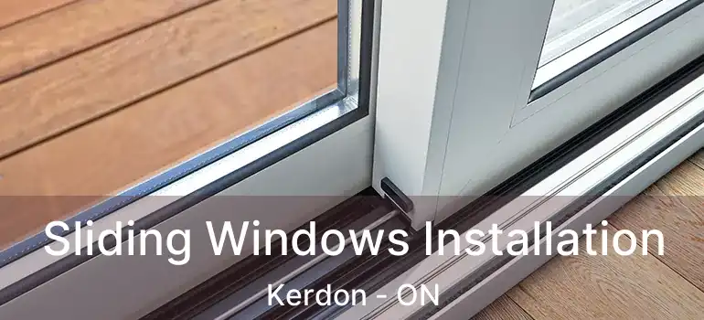  Sliding Windows Installation Kerdon - ON