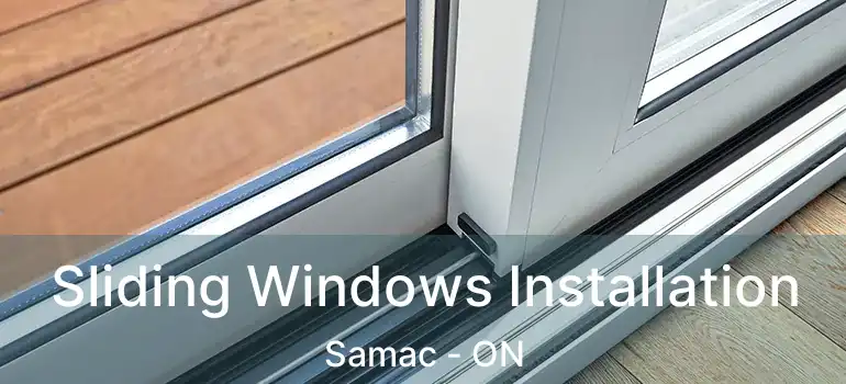  Sliding Windows Installation Samac - ON