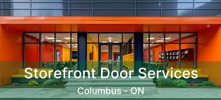  Storefront Door Services Columbus - ON