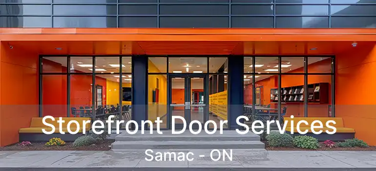  Storefront Door Services Samac - ON