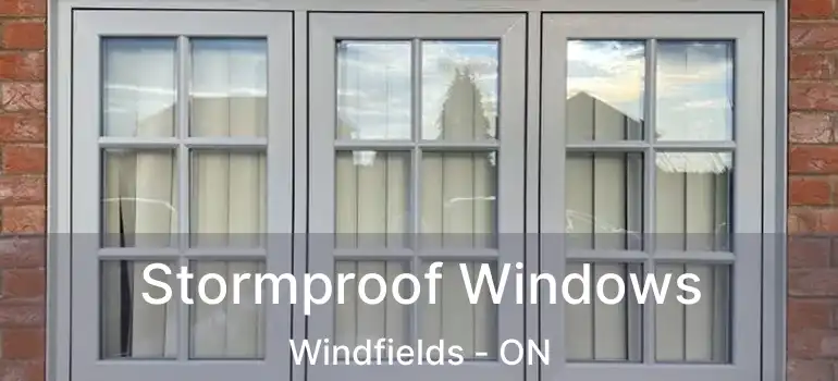Stormproof Windows Windfields - ON