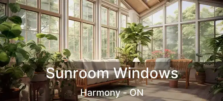  Sunroom Windows Harmony - ON
