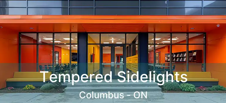  Tempered Sidelights Columbus - ON