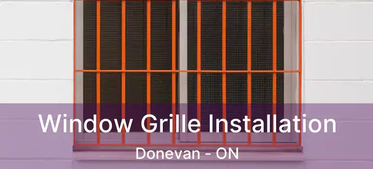  Window Grille Installation Donevan - ON