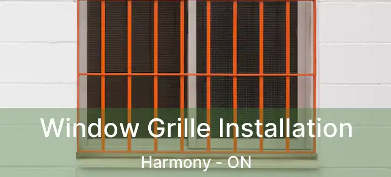 Window Grille Installation Harmony - ON