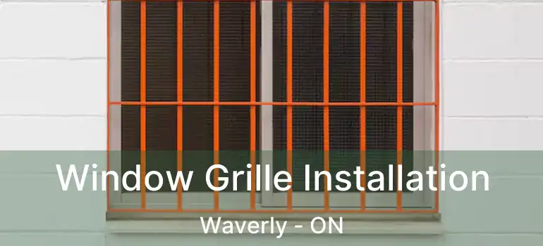  Window Grille Installation Waverly - ON