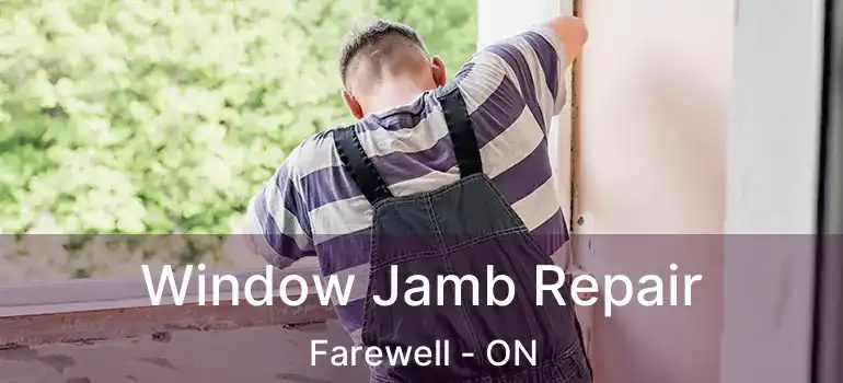  Window Jamb Repair Farewell - ON