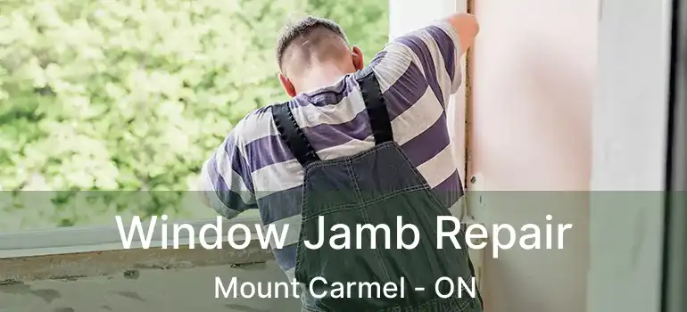 Window Jamb Repair Mount Carmel - ON
