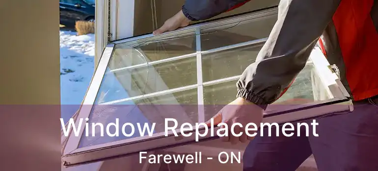 Window Replacement Farewell - ON