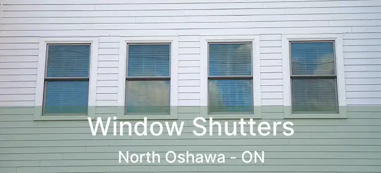  Window Shutters North Oshawa - ON