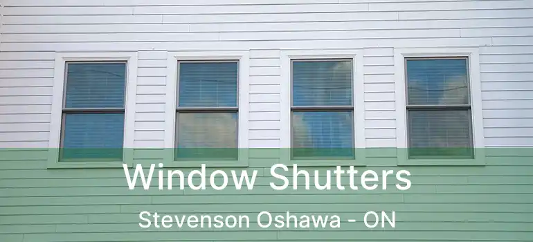  Window Shutters Stevenson Oshawa - ON