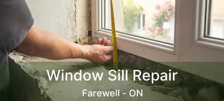 Window Sill Repair Farewell - ON