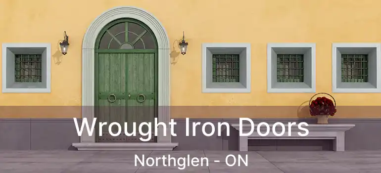  Wrought Iron Doors Northglen - ON